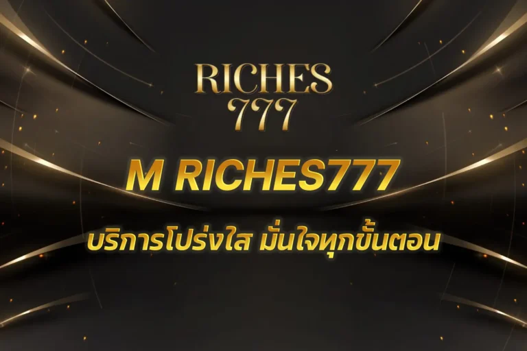 M RICHES777